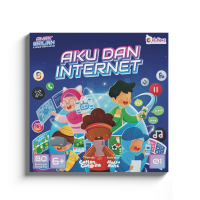 Seri Anak Brilian dan Dunia Tanpa Batas - Buku 1: Aku dan Internet