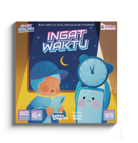 Seri Anak Brilian dan Dunia Tanpa Batas - Buku 5: Ingat Waktu
