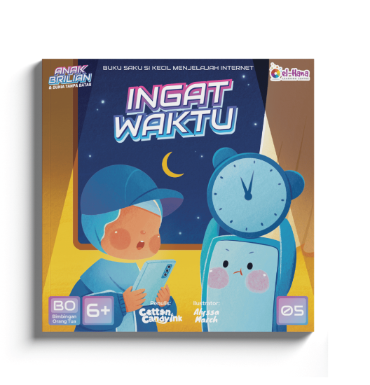 Seri Anak Brilian dan Dunia Tanpa Batas - Buku 5: Ingat Waktu