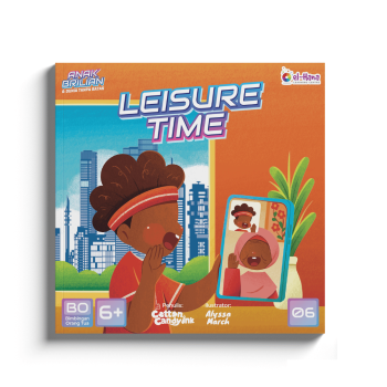 Seri Anak Brilian dan Dunia Tanpa Batas - Buku 6: Leisure Time