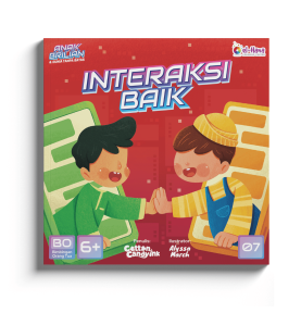 Seri Anak Brilian dan Dunia Tanpa Batas - Buku 7: Interaksi Baik