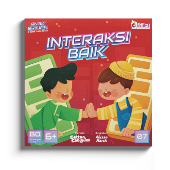 Seri Anak Brilian dan Dunia Tanpa Batas - Buku 7: Interaksi Baik