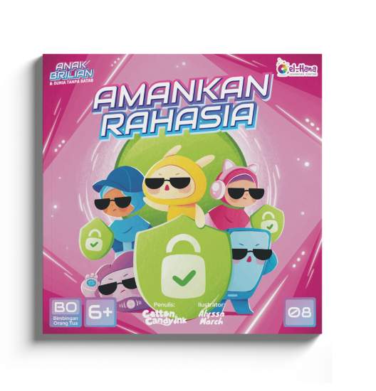 Seri Anak Brilian dan Dunia Tanpa Batas - Buku 8: Amankan Rahasia