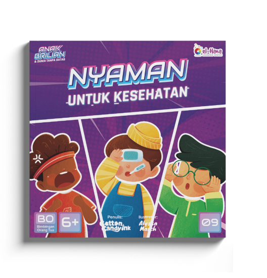Seri Anak Brilian dan Dunia Tanpa Batas - Buku 9: Nyaman untuk Kesehatan