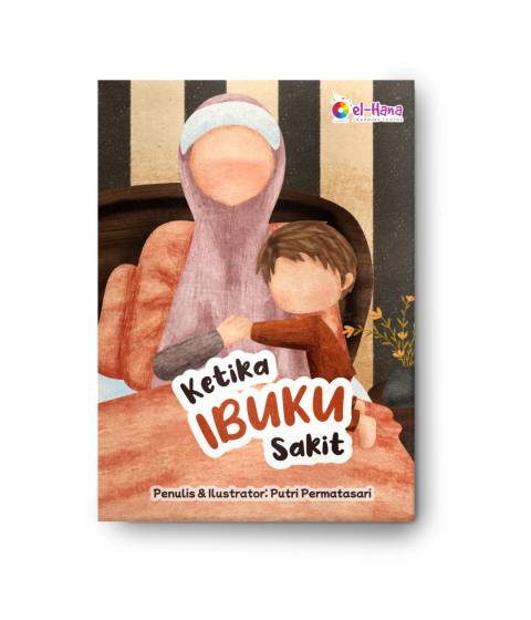 Seri Birrul Walidain (Ketika Ibuku Sakit, Ketika Ayahku Letih, dan Ayah Ibu Pintu Surgaku)